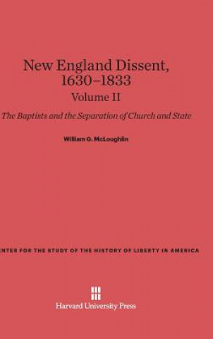 Книга New England Dissent, 1630-1833, Volume II William G. McLoughlin