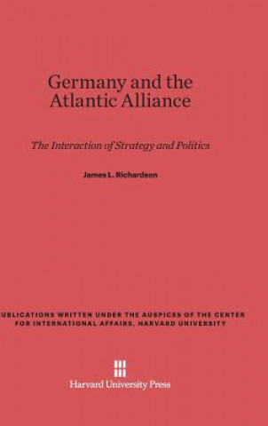 Carte Germany and the Atlantic Alliance James L. Richardson