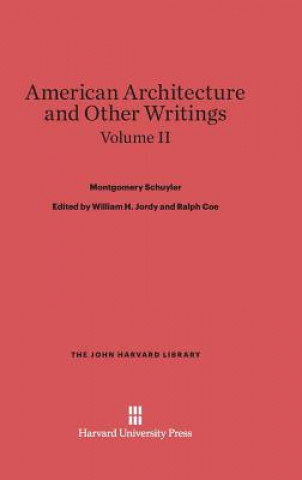 Book American Architecture and Other Writings, Volume II Montgomery Schuyler