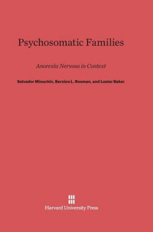 Könyv Psychosomatic Families Salvador Minuchin
