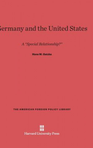 Carte Germany and the United States Hans W. Gatzke