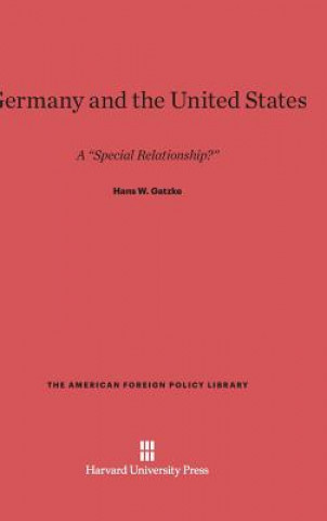 Knjiga Germany and the United States Hans W. Gatzke