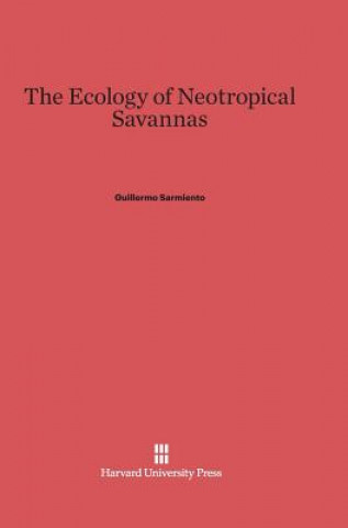 Kniha Ecology of Neotropical Savannas Guillermo Sarmiento