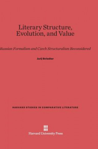 Buch Literary Structure, Evolution, and Value Jurij Striedter