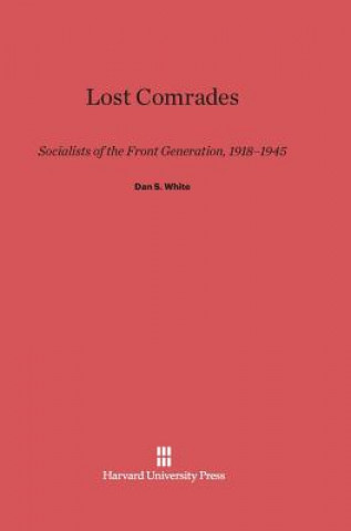 Kniha Lost Comrades Dan S. White