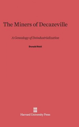 Libro Miners of Decazeville Donald Reid