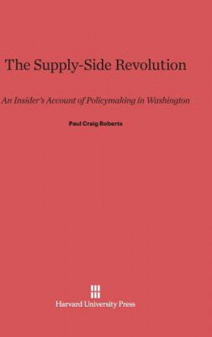 Libro Supply-Side Revolution Paul Craig Roberts