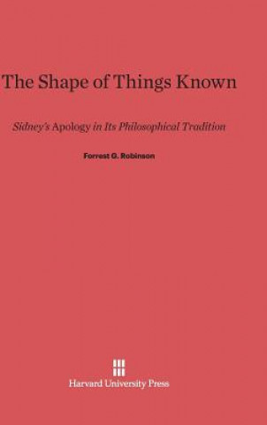 Knjiga Shape of Things Known Forrest G. Robinson