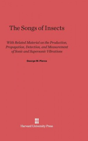 Carte Songs of Insects George W. Pierce