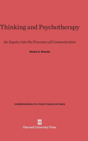 Könyv Thinking and Psychotherapy Harley C. Shands