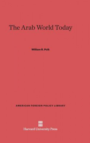 Kniha Arab World Today William R. Polk