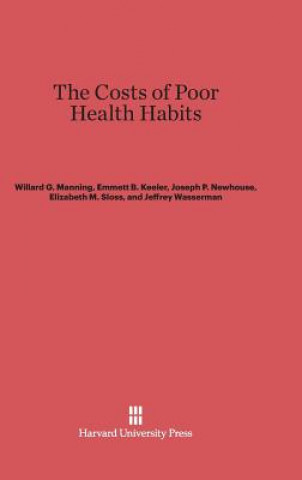 Buch Costs of Poor Health Habits Willard G. Manning