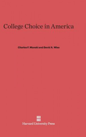 Книга College Choice in America Charles F. Manski