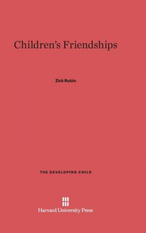 Kniha Children's Friendships Zick Rubin