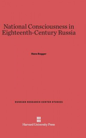 Könyv National Consciousness in Eighteenth-Century Russia Hans Rogger