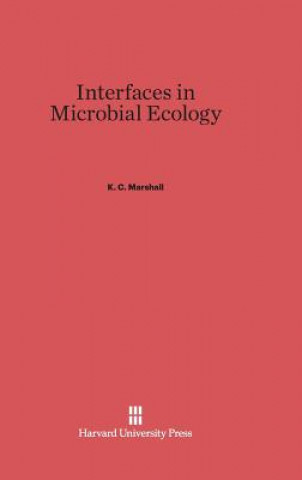 Kniha Interfaces in Microbial Ecology K. C. Marshall