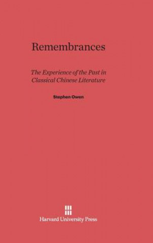 Kniha Remembrances Stephen Owen