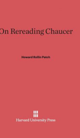 Libro On Rereading Chaucer Howard Rollin Patch