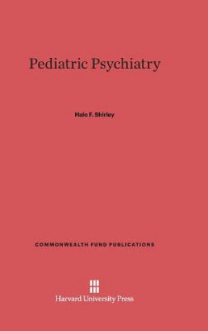 Kniha Pediatric Psychiatry Hale F. Shirley