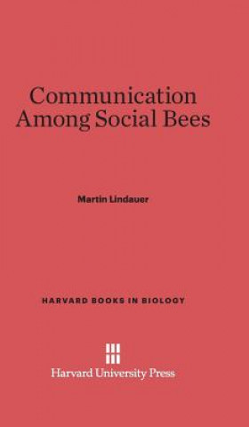 Kniha Communication Among Social Bees Martin Lindauer