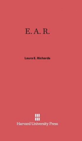 Kniha E. A. R. Laura E. Richards