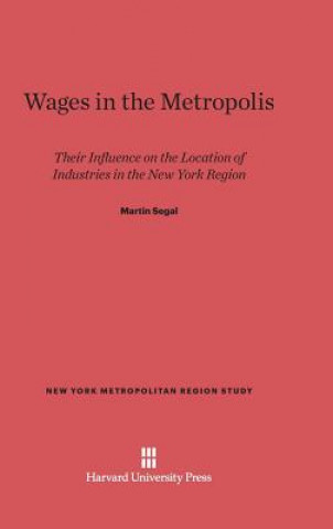 Könyv Wages in the Metropolis Martin Segal