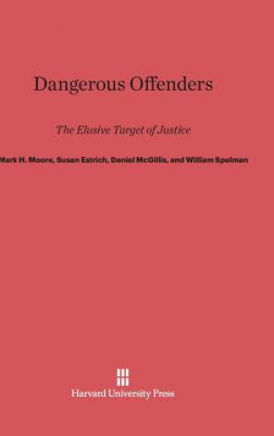 Книга Dangerous Offenders Mark H. Moore