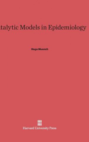 Könyv Catalytic Models in Epidemiology Hugo Muench