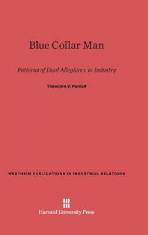 Книга Blue Collar Man Theodore V. Purcell