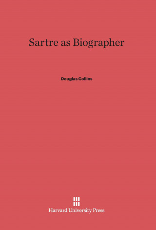 Könyv Sartre as Biographer Douglas Collins