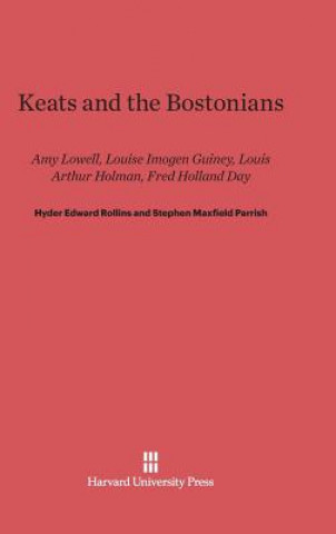 Książka Keats and the Bostonians Hyder Edward Rollins