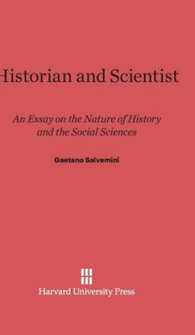 Könyv Historian and Scientist Gaetano Salvemini