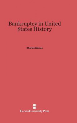 Kniha Bankruptcy in United States History Charles Warren