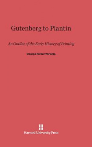 Carte Gutenberg to Plantin George Parker Winship