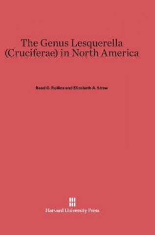 Книга Genus Lesquerella (Cruciferae) in North America Reed C. Rollins