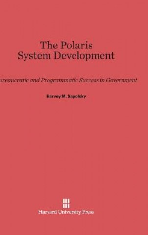 Książka Polaris System Development Harvey M. Sapolsky