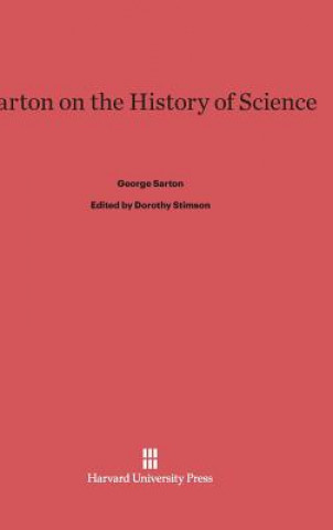 Könyv Sarton on the History of Science George Sarton