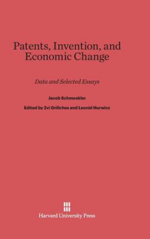 Buch Patents, Invention, and Economic Change Jacob Schmookler