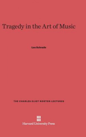 Carte Tragedy in the Art of Music Leo Schrade