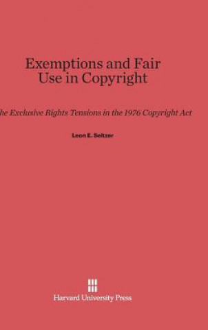 Book Exemptions and Fair Use in Copyright Leon E. Seltzer