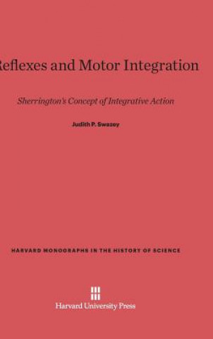 Knjiga Reflexes and Motor Integration Judith P. Swazey