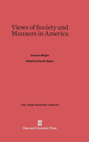 Kniha Views of Society and Manners in America Frances Wright