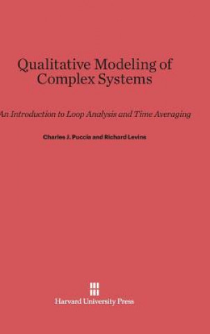 Carte Qualitative Modeling of Complex Systems Charles J. Puccia