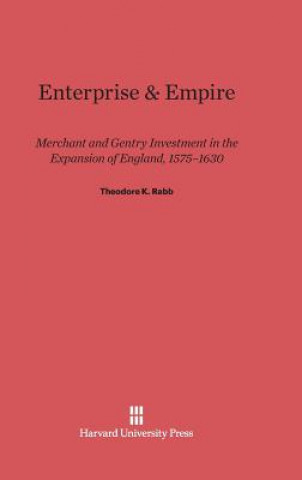 Kniha Enterprise & Empire Theodore K. Rabb