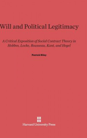 Książka Will and Political Legitimacy Patrick Riley