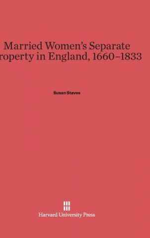 Book Married Women's Separate Property in England, 1660-1833 Susan Staves