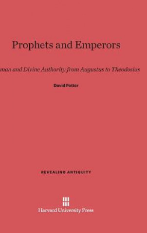 Kniha Prophets and Emperors David Potter