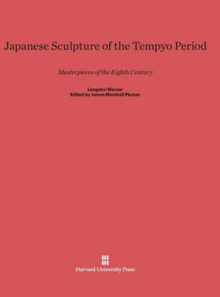 Kniha Japanese Sculpture of the Tempyo Period Langdon Warner