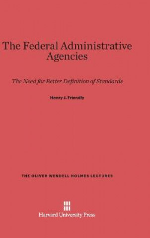 Book Federal Administrative Agencies Henry J. Friendly