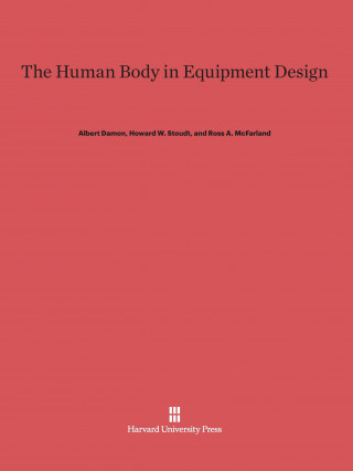 Könyv Human Body in Equipment Design Albert Damon